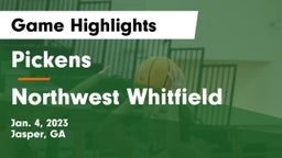 Pickens  vs Northwest Whitfield  Game Highlights - Jan. 4, 2023
