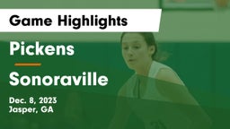 Pickens  vs Sonoraville  Game Highlights - Dec. 8, 2023
