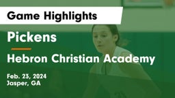 Pickens  vs Hebron Christian Academy  Game Highlights - Feb. 23, 2024