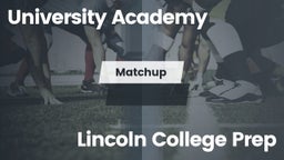 Matchup: University Academy vs. Lincoln College Prep 2016