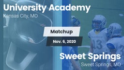 Matchup: University Academy vs. Sweet Springs  2020