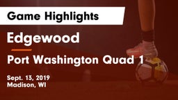 Edgewood  vs Port Washington Quad 1 Game Highlights - Sept. 13, 2019