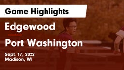 Edgewood  vs Port Washington  Game Highlights - Sept. 17, 2022