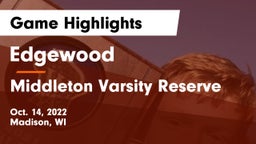 Edgewood  vs Middleton Varsity Reserve Game Highlights - Oct. 14, 2022