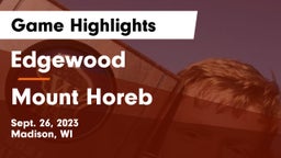 Edgewood  vs Mount Horeb  Game Highlights - Sept. 26, 2023