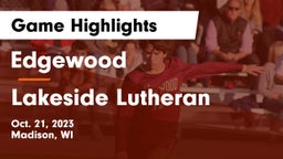 Edgewood  vs Lakeside Lutheran  Game Highlights - Oct. 21, 2023