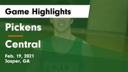 Pickens  vs Central  Game Highlights - Feb. 19, 2021
