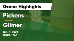 Pickens  vs Gilmer  Game Highlights - Jan. 4, 2022