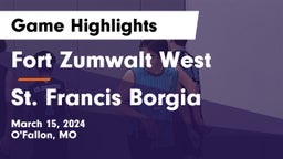 Fort Zumwalt West  vs St. Francis Borgia  Game Highlights - March 15, 2024