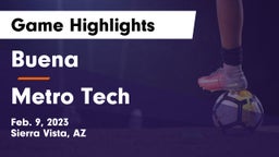 Buena  vs Metro Tech  Game Highlights - Feb. 9, 2023