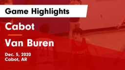 Cabot  vs Van Buren  Game Highlights - Dec. 5, 2020