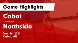 Cabot  vs Northside  Game Highlights - Jan. 26, 2021