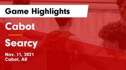 Cabot  vs Searcy  Game Highlights - Nov. 11, 2021