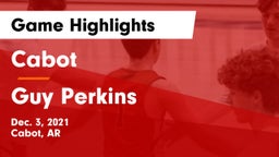 Cabot  vs Guy Perkins Game Highlights - Dec. 3, 2021
