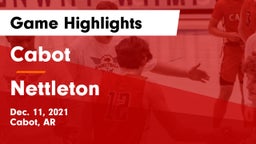 Cabot  vs Nettleton  Game Highlights - Dec. 11, 2021