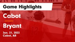 Cabot  vs Bryant  Game Highlights - Jan. 21, 2022