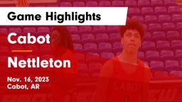 Cabot  vs Nettleton  Game Highlights - Nov. 16, 2023