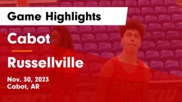 Cabot  vs Russellville  Game Highlights - Nov. 30, 2023