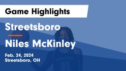 Streetsboro  vs Niles McKinley  Game Highlights - Feb. 24, 2024