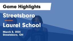 Streetsboro  vs Laurel School Game Highlights - March 8, 2024