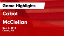 Cabot  vs McClellan  Game Highlights - Dec. 3, 2018