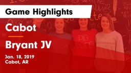 Cabot  vs Bryant JV Game Highlights - Jan. 18, 2019