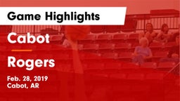 Cabot  vs Rogers Game Highlights - Feb. 28, 2019