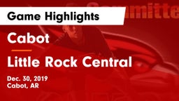 Cabot  vs Little Rock Central Game Highlights - Dec. 30, 2019