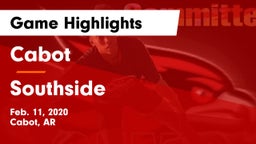 Cabot  vs Southside  Game Highlights - Feb. 11, 2020