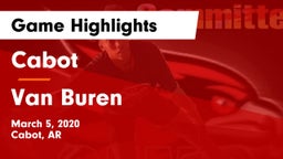 Cabot  vs Van Buren  Game Highlights - March 5, 2020