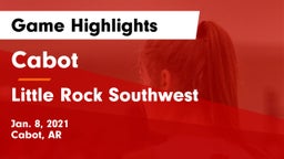 Cabot  vs Little Rock Southwest  Game Highlights - Jan. 8, 2021