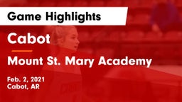 Cabot  vs Mount St. Mary Academy Game Highlights - Feb. 2, 2021