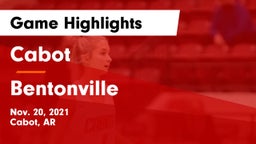 Cabot  vs Bentonville  Game Highlights - Nov. 20, 2021