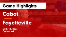 Cabot  vs Fayetteville  Game Highlights - Dec. 14, 2023