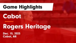 Cabot  vs Rogers Heritage  Game Highlights - Dec. 15, 2023