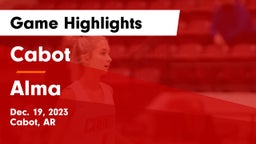 Cabot  vs Alma  Game Highlights - Dec. 19, 2023