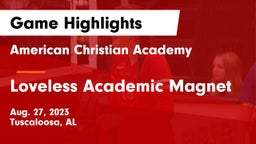 American Christian Academy  vs Loveless Academic Magnet  Game Highlights - Aug. 27, 2023
