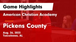 American Christian Academy  vs Pickens County  Game Highlights - Aug. 26, 2023