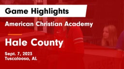 American Christian Academy  vs Hale County  Game Highlights - Sept. 7, 2023