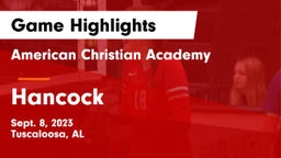 American Christian Academy  vs Hancock  Game Highlights - Sept. 8, 2023