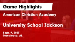 American Christian Academy  vs University School Jackson Game Highlights - Sept. 9, 2023