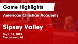 American Christian Academy  vs Sipsey Valley  Game Highlights - Sept. 14, 2023