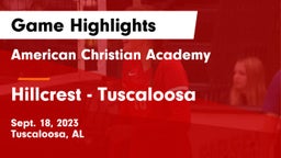 American Christian Academy  vs Hillcrest  - Tuscaloosa Game Highlights - Sept. 18, 2023