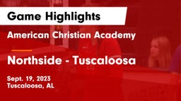 American Christian Academy  vs Northside  - Tuscaloosa Game Highlights - Sept. 19, 2023