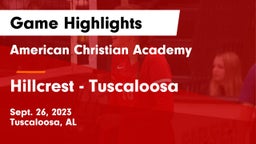 American Christian Academy  vs Hillcrest  - Tuscaloosa Game Highlights - Sept. 26, 2023