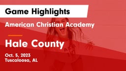 American Christian Academy  vs Hale County  Game Highlights - Oct. 5, 2023