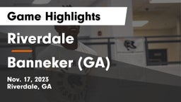 Riverdale  vs Banneker  (GA) Game Highlights - Nov. 17, 2023