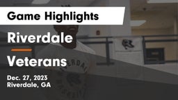 Riverdale  vs Veterans  Game Highlights - Dec. 27, 2023