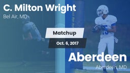 Matchup: C. Milton Wright vs. Aberdeen  2017