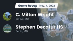 Recap: C. Milton Wright  vs. Stephen Decatur HS 2022